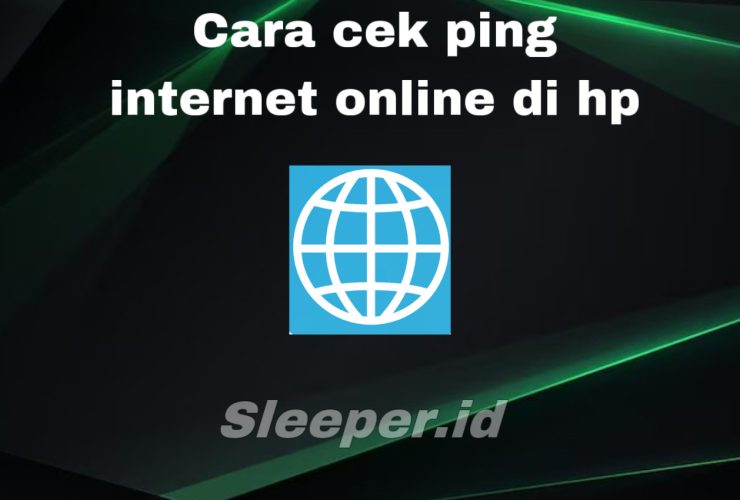 Cek Ping Internet Online di HP