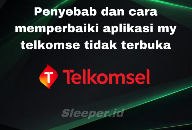 Penyebab dan Cara Lengkap Memperbaiki Aplikasi My Telkomsel Tidak Bisa Dibuka
