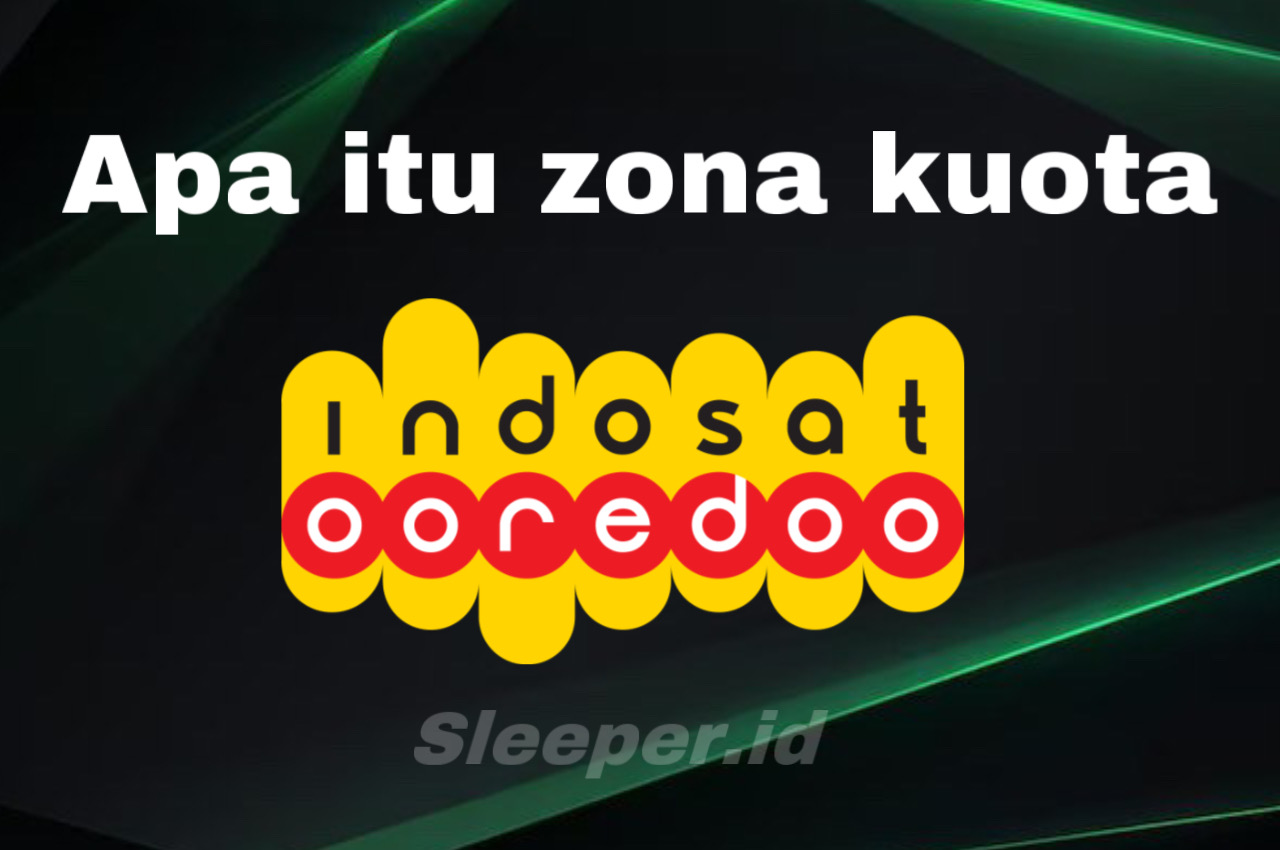 Apa Itu Kuota Zona Indosat